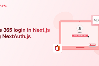 Office 365 login in Next.js using NextAuth.js