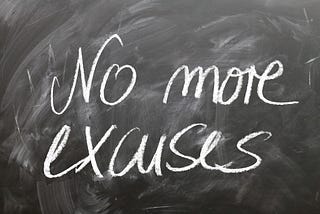 Dangerously Easy-to-Make Excuses That Can Hinder Your Success