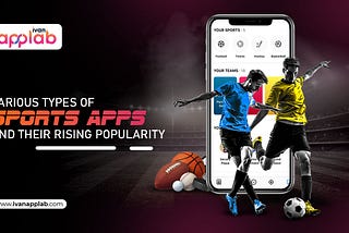 Various Types Of Sports Apps And Their Rising Popularity