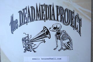 The Dairy Products Theory of Dead Media (2004)