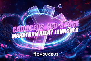 CADUCEUS Ecosystem Space Marathon Relay Launch