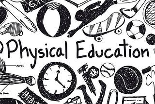 PHYSICAL EDUCATION