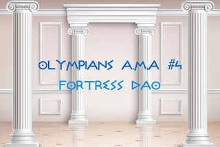 Fortress DAO AMA Recap