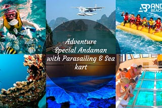 Andaman Advanture Tour Packages