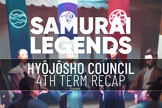 Hyōjōsho Council: 4th Term Recap