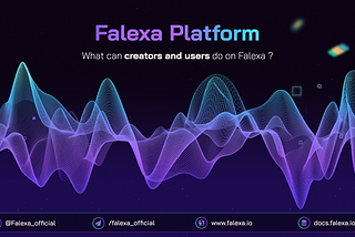 Falexa — Create To Earn