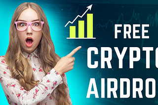 What are Crypto Airdrops? And things to note before participating in an airdrop hunt.