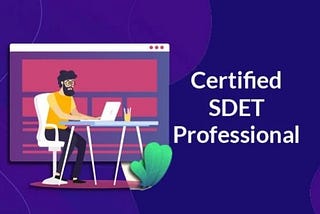 Certified SDET Professional