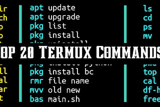 Top 20 Termux Commands Every Beginner Should Know