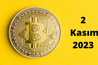 Kripto Paralar & Blockchain Gündemi | 2 Kasım 2023