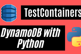 DynamoDB TestContainers in Python