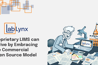 Proprietary LIMS can thrive by embracing Commercial Open Source
