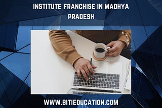 Apply for free computer institute franchise in madhya pradesh