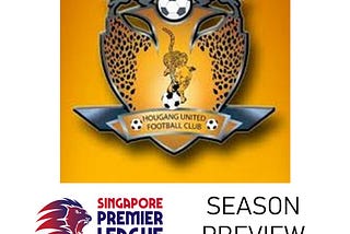 Singapore Premier League 2021 Club-by-Club Preview: Hougang United