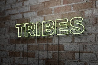 You Don’t Need A Tribe