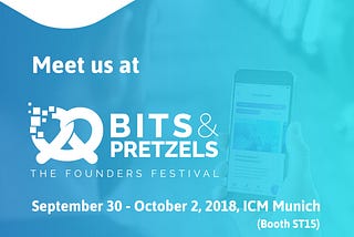 Meet the DYNO Team at the Bits & Pretzels Founder Festival in Munich next week