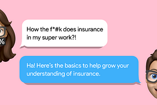 Getting to know Insurance & Superannuation