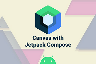 Exploring Jetpack Compose Canvas: the power of drawing