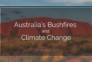 Australia’s Bushfires and Climate Change