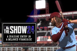 MLB The Show 24: A Divisive Entry in a Beloved Franchise