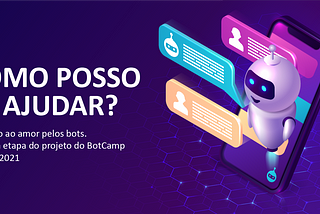 Chatbots: era ranço, agora é amor!