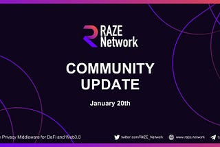 Raze Network Community Update