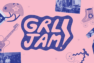 GRL JAM