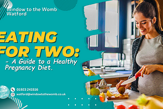 Eating for Two: A Guide to a Healthy Pregnancy Diet.
