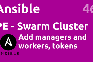 An easy way to install a docker SWARM cluster with ANSIBLE ?