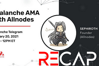 Recap of Avalanche AMA with Allnodes Founder Sephiroth