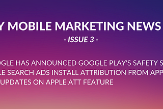 Weekly Mobile Marketing News Digest — Issue 3 —