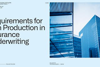 Requirements for AI in Production in Insurance Underwriting