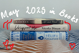 3 Books I Read in May (And Why I’d Only Recommend 2)