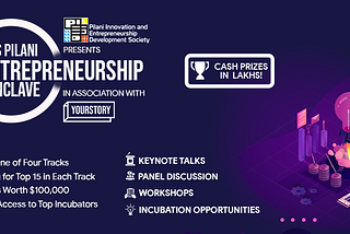 BITS Pilani Entrepreneurship Conclave | APOGEE 2022, in association with YourStory and PIEDS, BITS…