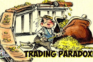 Trading Paradoxes