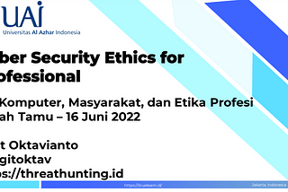 Etika Dalam Cyber Security untuk Professional | Digit Oktavianto | Kapita Selekta-11