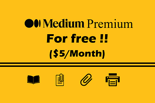 How to get Medium premium for free ( $5 a month)