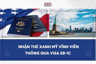Visa EB1C diện thường trú