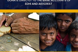 Donations For EDHI and Akhuwat