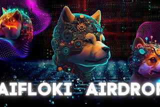 Get 500 Billion AIFLOKI Airdrop