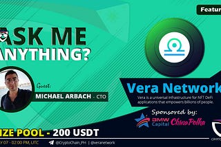 Vera Network AMA Recap together with Micheal Arbach — CTO