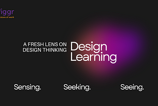 A Fresh Lens on Design Thinking