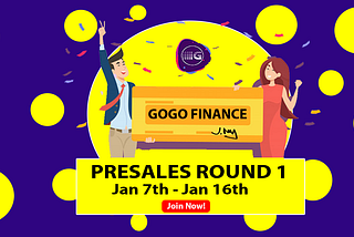 GOGO Finance Presales Round 1!