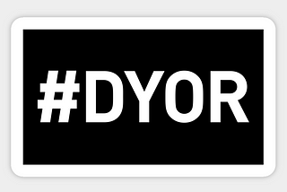 How to do your own research (DYOR)?