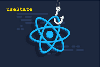 A Quick Guide to React Hook — useState
