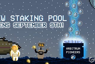 New Staking Pool — Arbitrum Pioneers