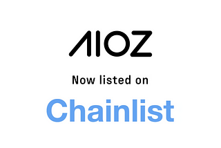 AIOZ Network is now listed on Chainlist