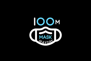 Launch: 100M Mask Mayday
