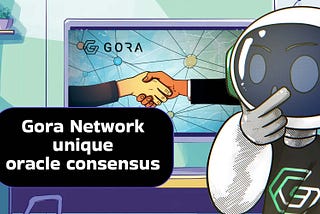 Gora’s Consensus Mechanism: A New Standard for Decentralized Oracles