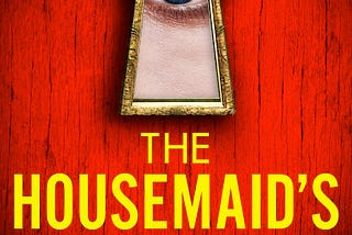 The Housemaid’s Secret By Freida McFadden — Book Review